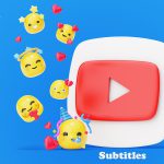 اهمیت زیرنویس در یوتیوب