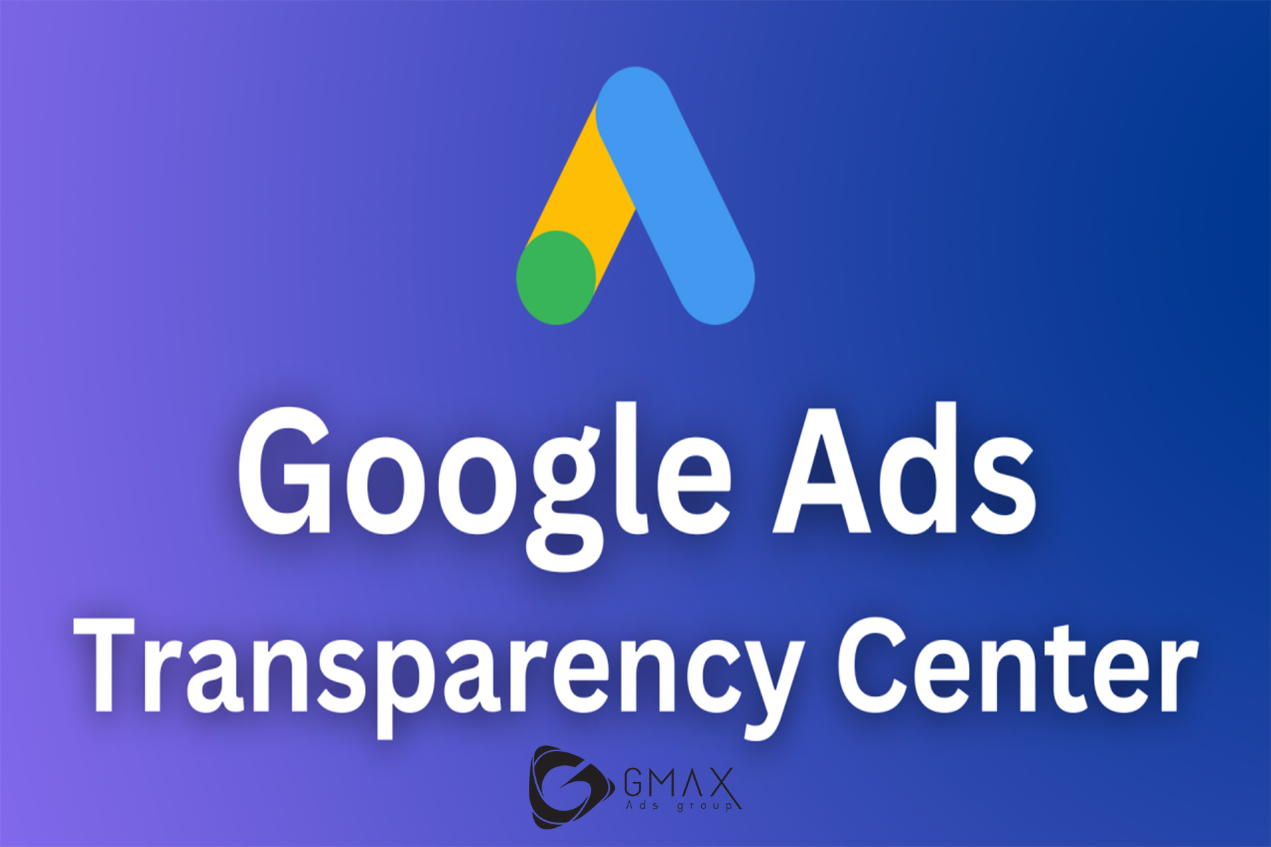Google Ads Transparency Center