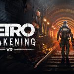 Metro Awakening VR