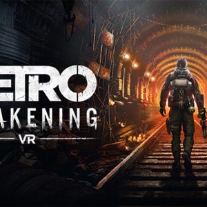 Metro Awakening VR