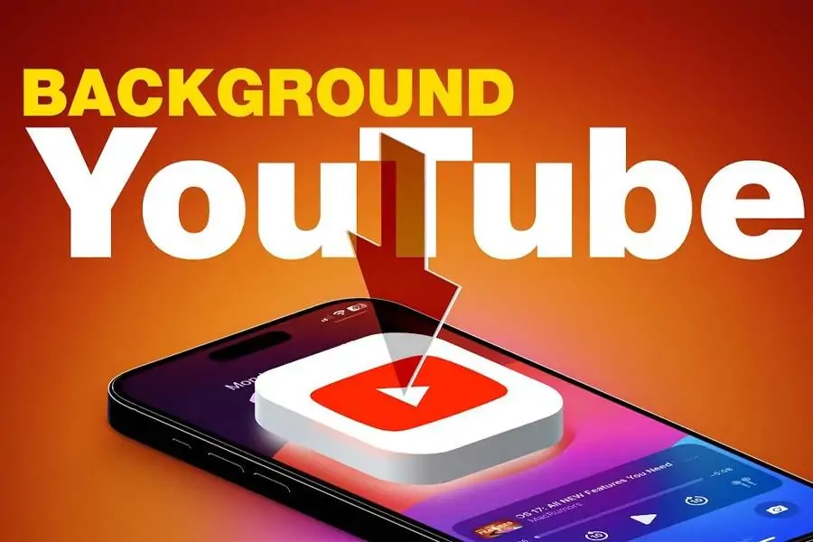 نحوه پخش یوتیوب در پس زمینه